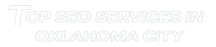 topseoservicesinoklahomacity